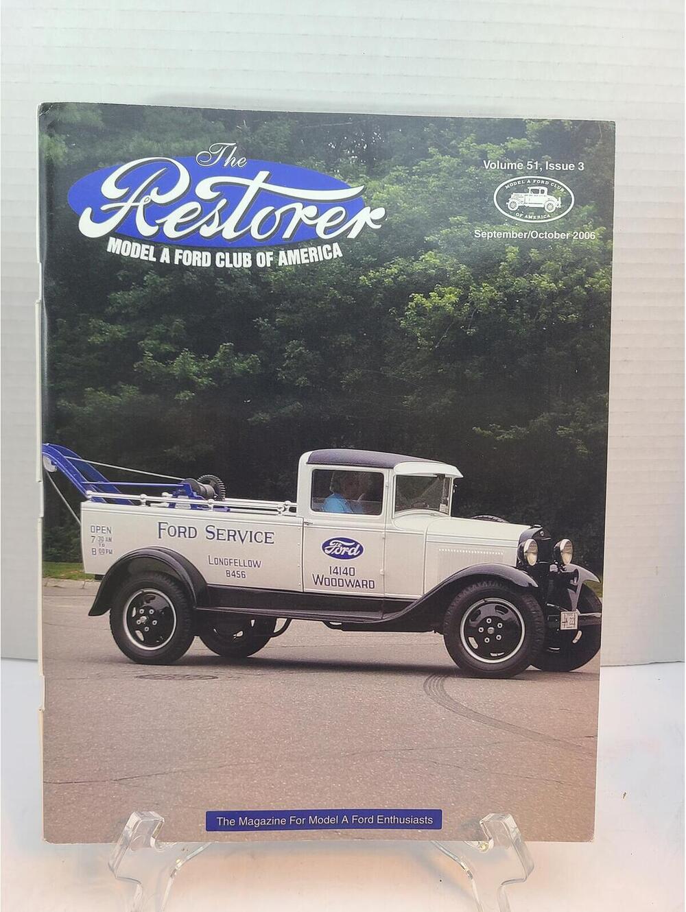 The Restorer Model A Ford Club Of America Volume 51, Issue 3 2006 Magazine